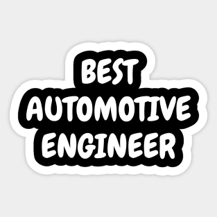 Best automotive engineer Sticker